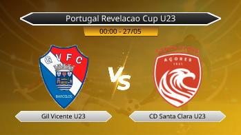 Portugal Revelacao Cup U23 Gil Vicente U23 VS CD Santa Clara U23